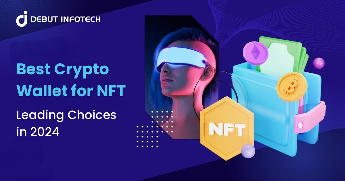 Unveiling the Best Crypto Wallets for NFT Asset Management