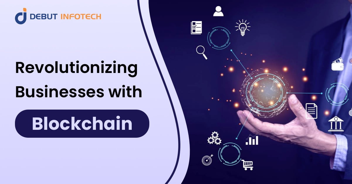 Revolutionizing Businesses with Blockchain Integration