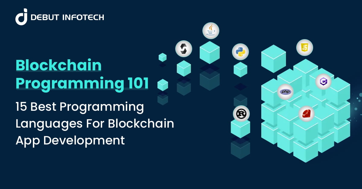 15 Best Blockchain Programming Languages For App Development